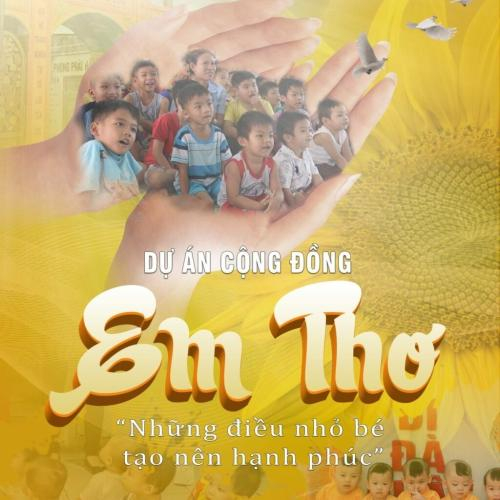 Dự Án Thiện Nguyện “Em Thơ”